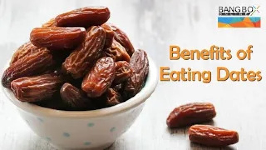 Benefits Of Eating Dates II Bang Box Online Official