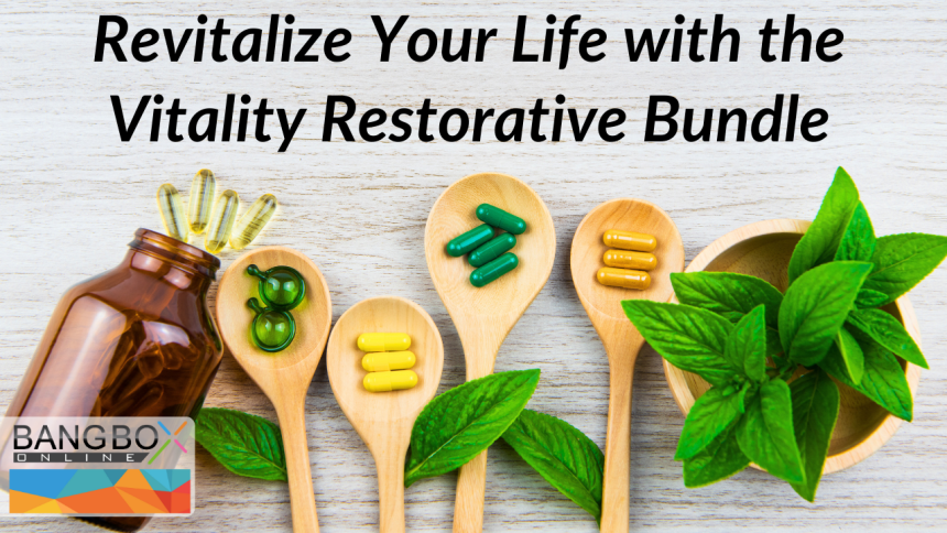 Revitalize Your Life with the Vitality Restorative Bundle