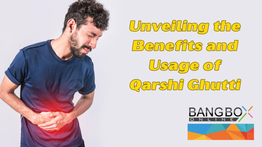 Unveiling the Benefits and Usage of Qarshi Ghutti