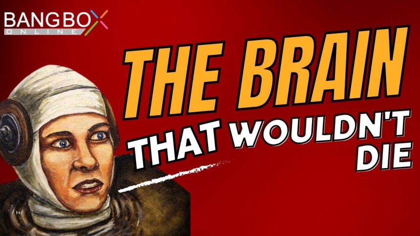 The Brain That Wouldn't Die -- movie recommendation -- Bangbox Online