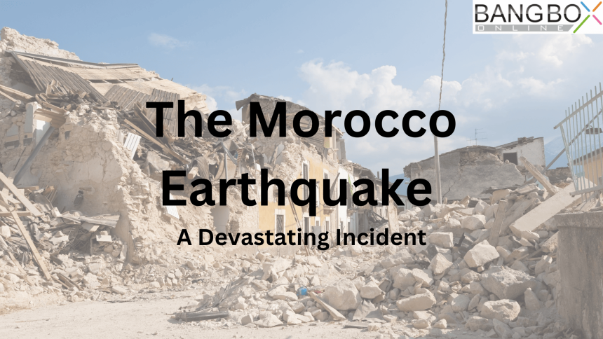 The Morocco Earthquake