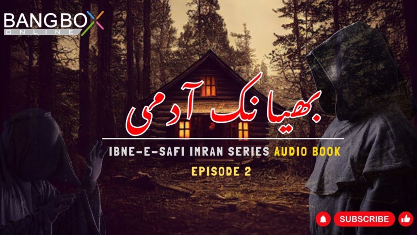 Imran Series -- (bhayanak aadmi) By Ibn e Safi Ep 2 -- Bangbox Online