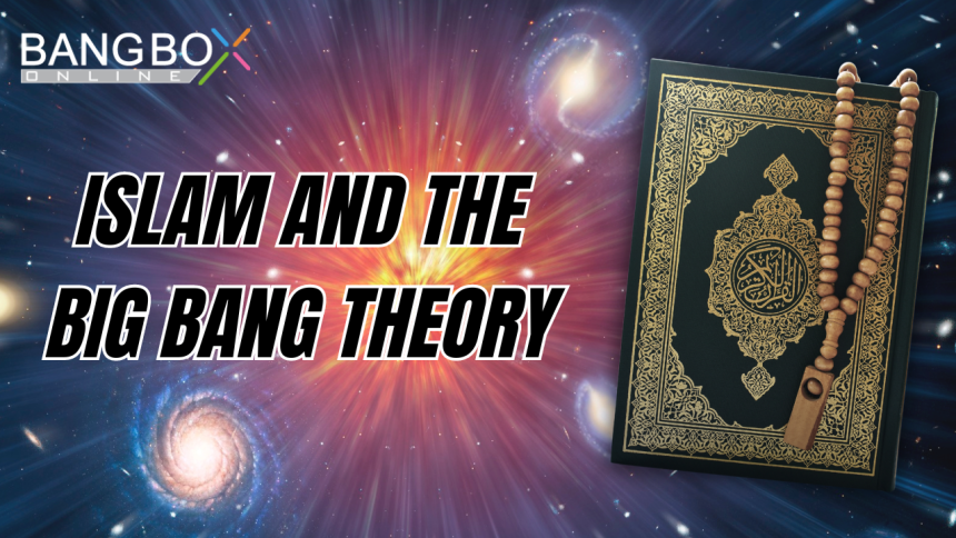 Islam and the Big Bang Theory