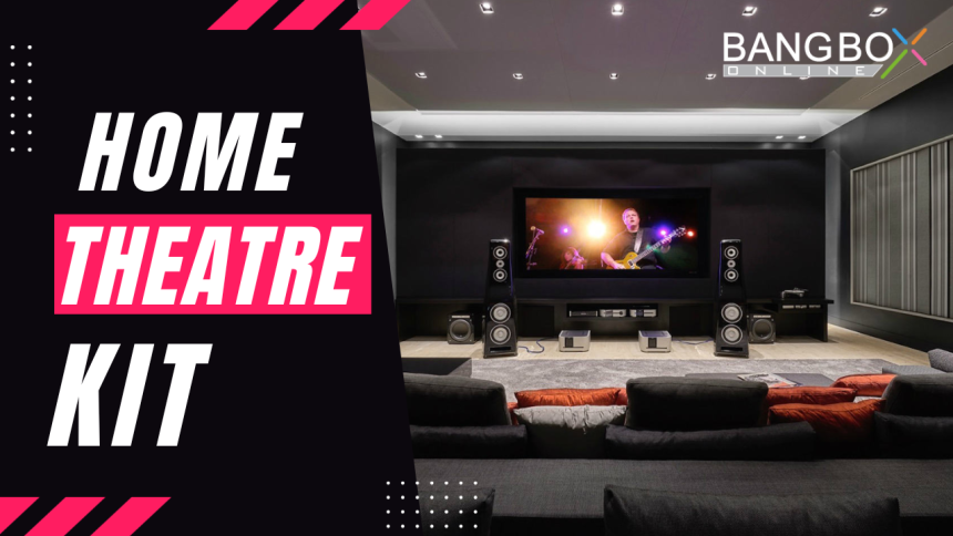 Creating the Ultimate Home Theatre Experience: Home Theatre kit