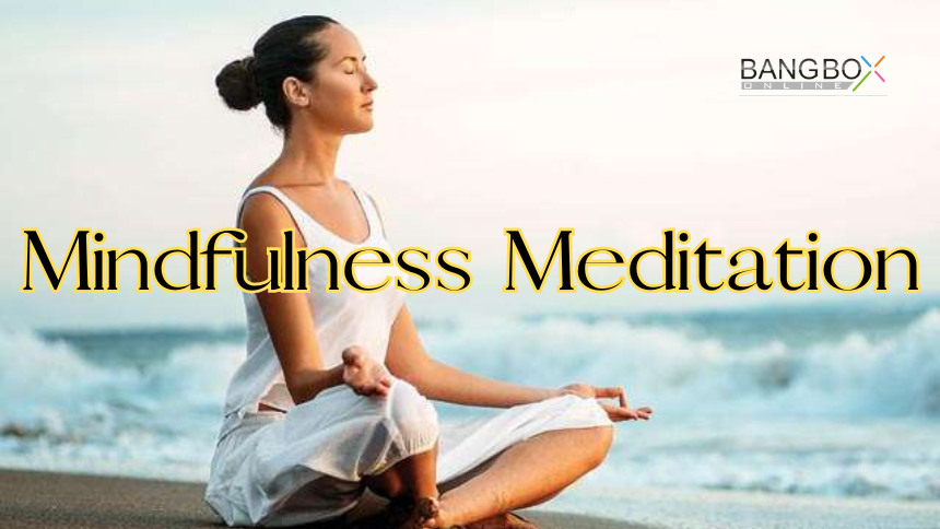 Mindfulness Meditation: