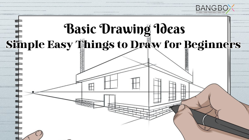 Basic Drawing Ideas: Simple Easy Things to Draw for Beginners