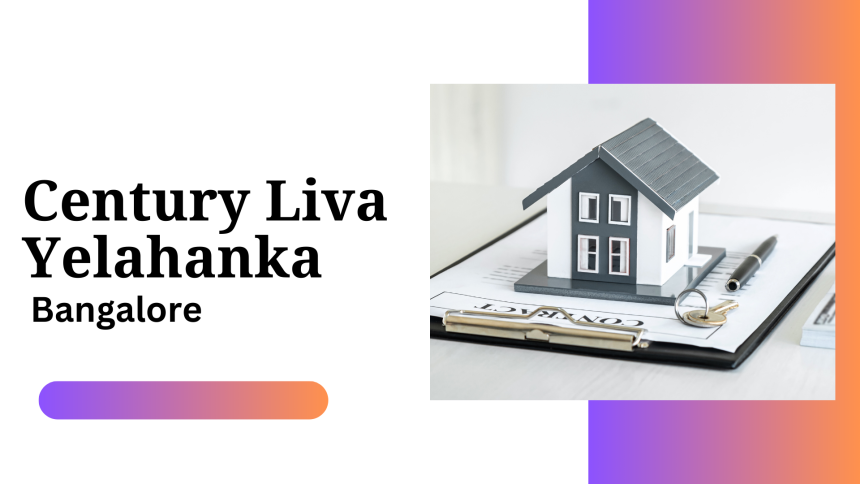 Explore Century Liva Yelahanka - Top Residential Project in Bangalore