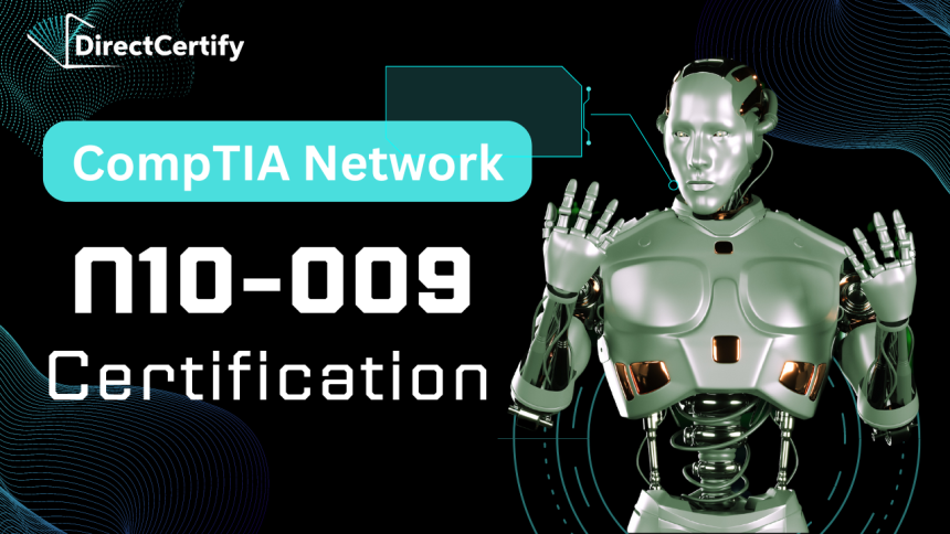 CompTIA Network+ N10-009 certification