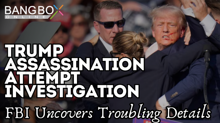 FBI Uncovers Troubling Details in Trump Assassination Attempt Investigation