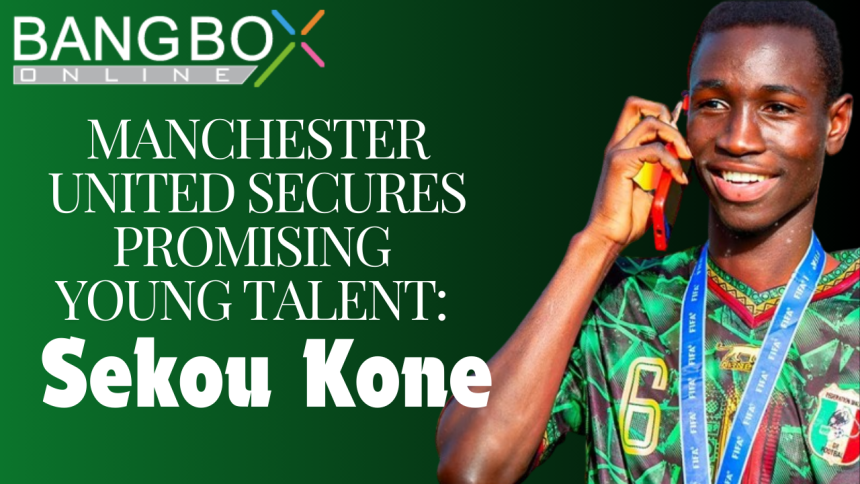 Manchester United Secures Promising Young Talent: Sekou Kone