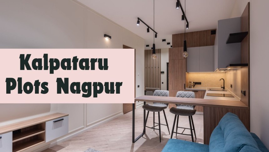 Kalpataru Plots Nagpur: Pre-Launch Plot Booking