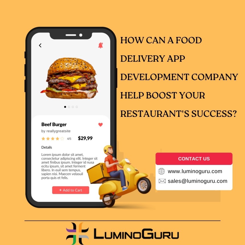 How Can a Food Delivery App Development Company Help Boost Your Restaurant's Success?