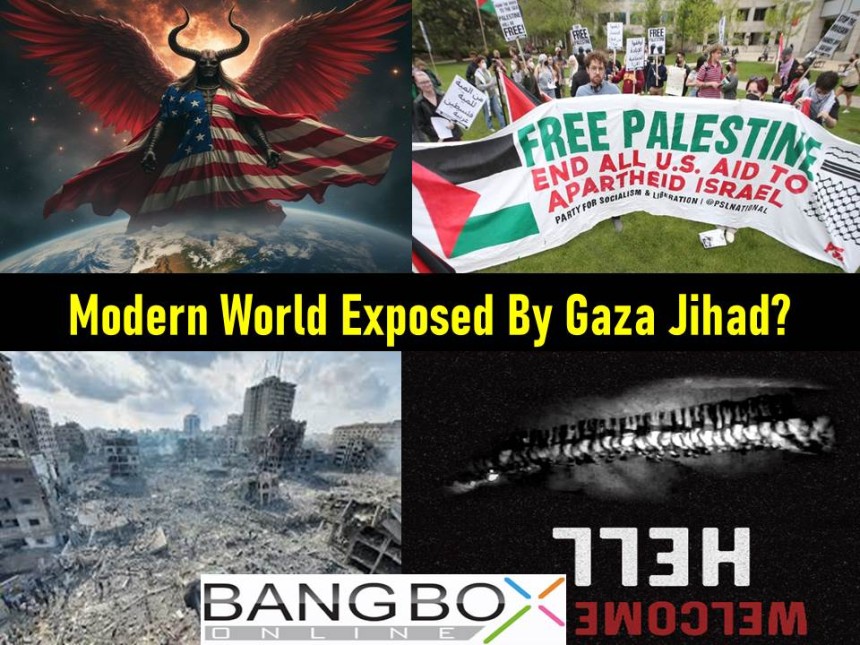 Modern World Exposed By Gaza Jihad?