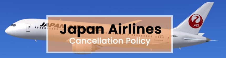 JAL Flight Cancellation Policy