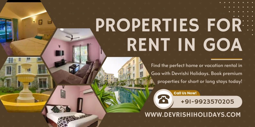 Properties for Rent in Goa – Stay Comfortably with DevRishi Holidays
