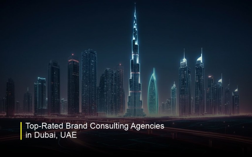 Top-Rated Brand Consulting Agencies in Dubai, UAE