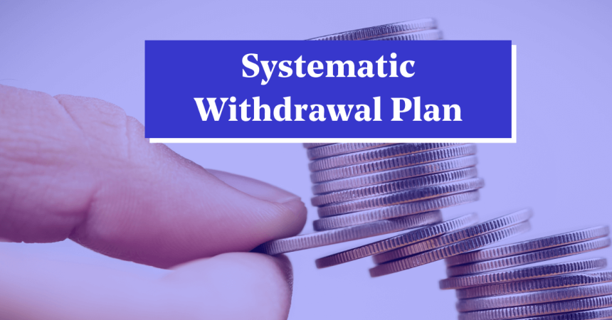Systematic Withdrawal Plan