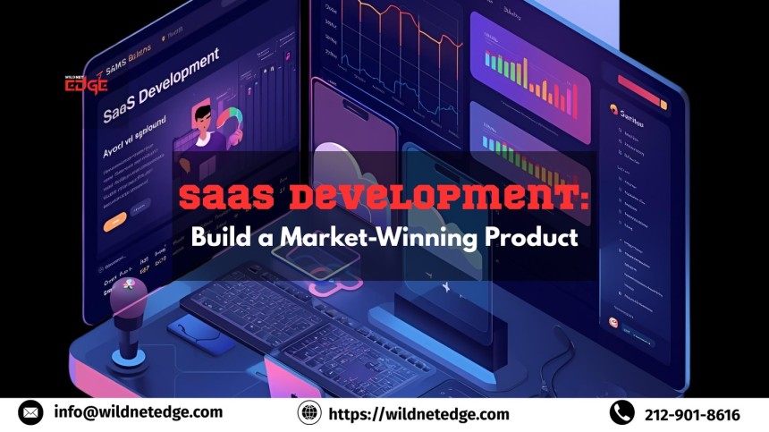 SaaS Development: Build a Market-Winning Product