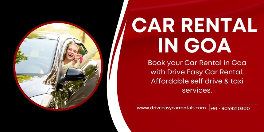 Make Your Goa Trip Easy with Drive Easy Car Rentals