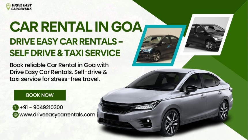Discover Goa Conveniently with Drive Easy Car Rentals – Trusted Car Rental in Goa