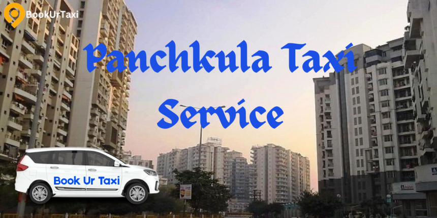 Panchkula Taxi Service