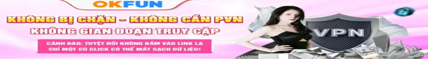 Nhà cái OKFUN