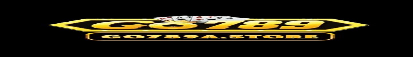 GO789 Cổng Game Quốc Tế Uy Tín Giao Diện Đẹp Hỗ Trợ 24 7