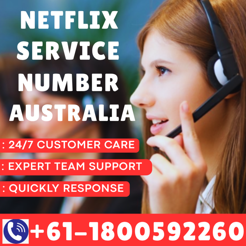 Netflix Service Number Australia +61-1800592260