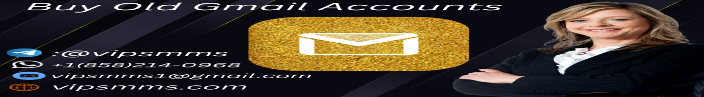 Buy Old Gmail Accounts vipsmms 2025