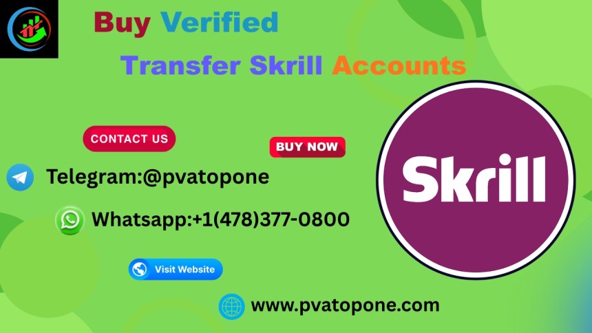 Buy Verified Skrill Accounts