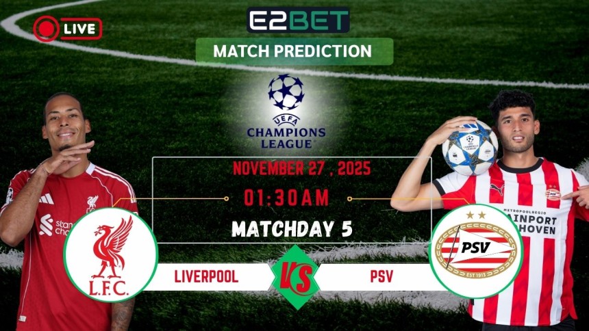https://e2-bet.in/liverpool-vs-psv-prediction-champions-league-round-5/