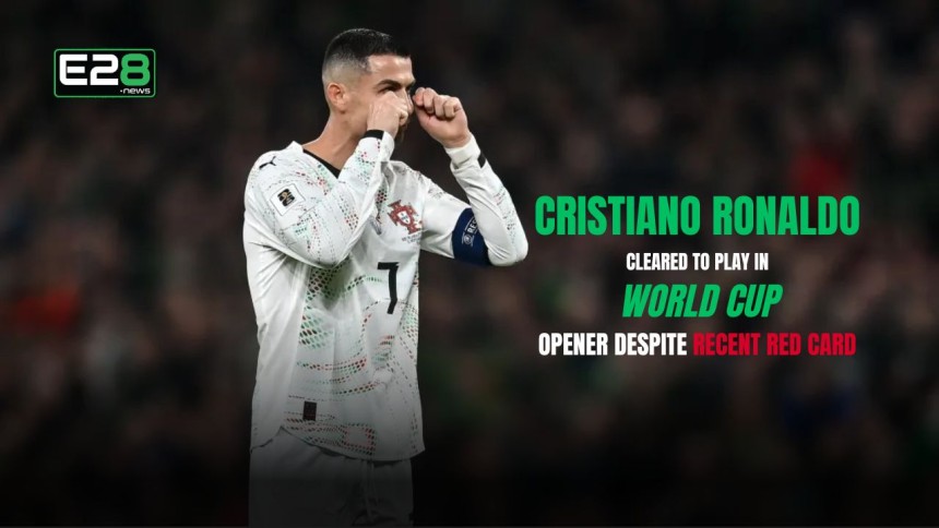 https://e28.news/cristiano-ronaldo-cleared-to-play-in-world-cup/