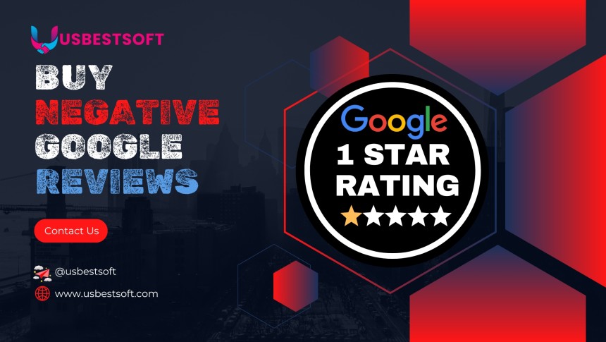 Buy Negative Google Reviews