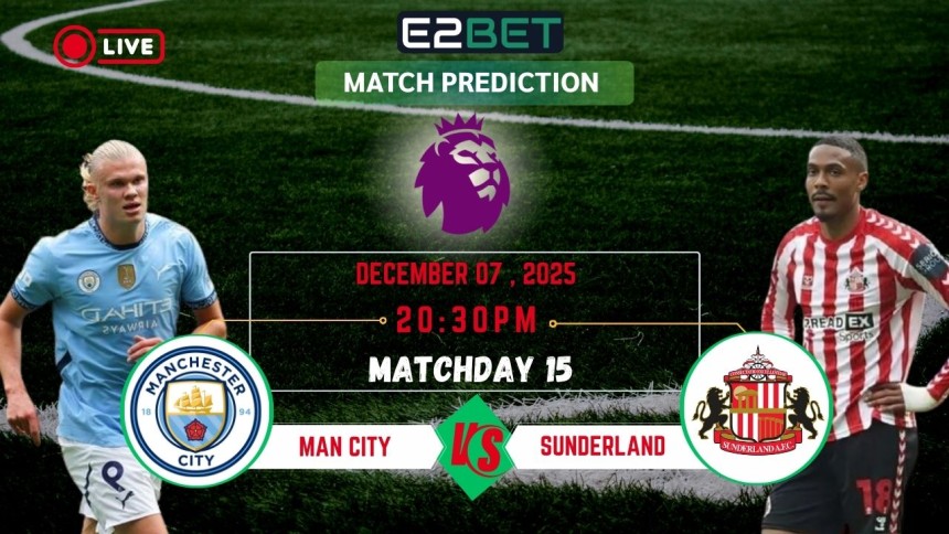 https://e2-bet.in/man-city-vs-sunderland-prediction-round-15/