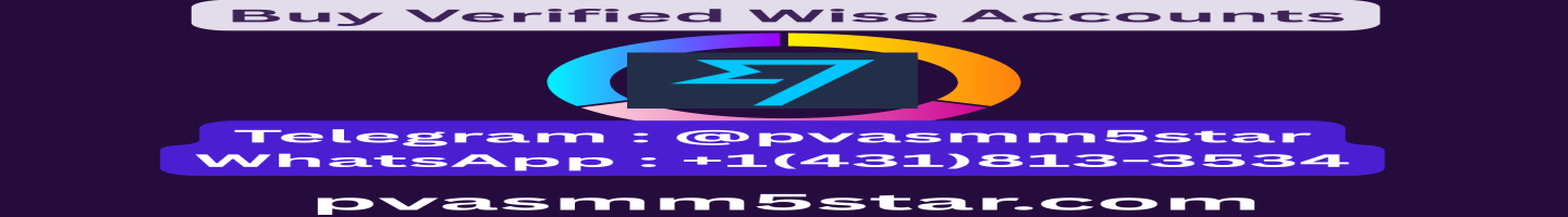 How to Quickly Buy Verified Wise Accounts Onlin...