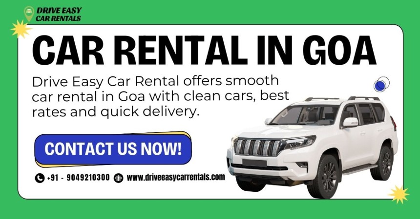 Explore Goa Easily with Drive Easy Car Rentals – Car Rental in Goa
