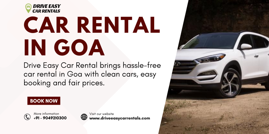 Car Rental in Goa – Reliable & Affordable Drive Easy Car Rentals