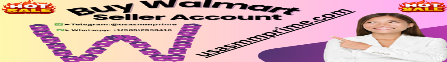 Buy Walmart Seller Account