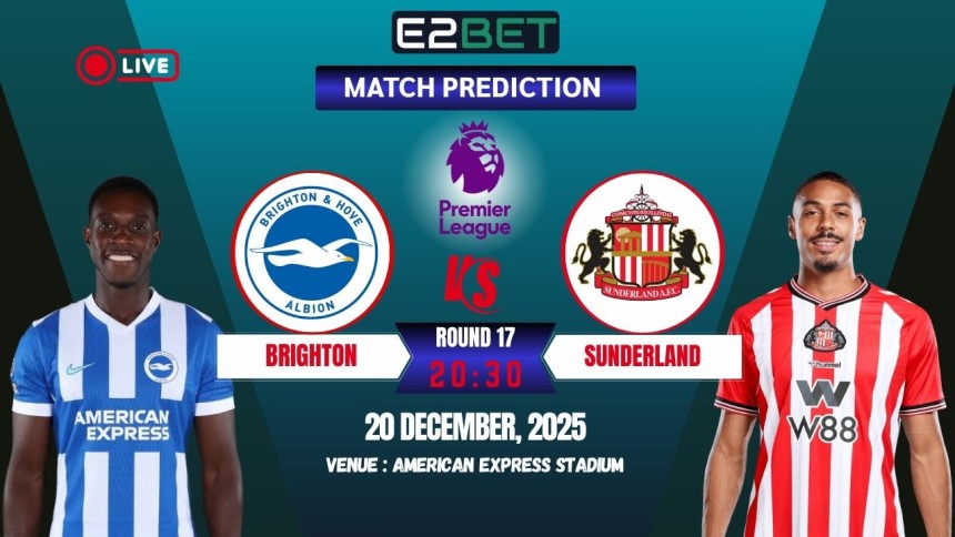 https://e2betinr.com/brighton-vs-sunderland-match-prediction-round-17/