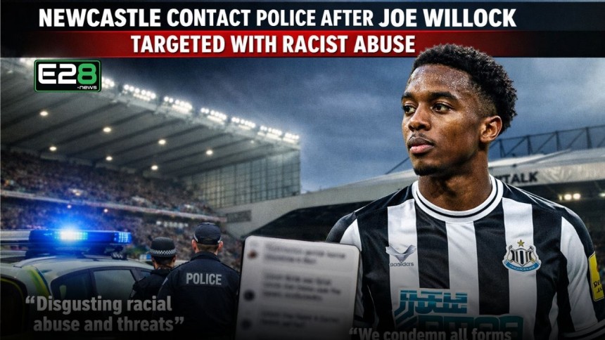 https://e28.news/newcastle-contact-police-joe-willock-with-racist-abuse/