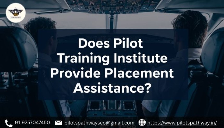 Pilot training institute placement assistance