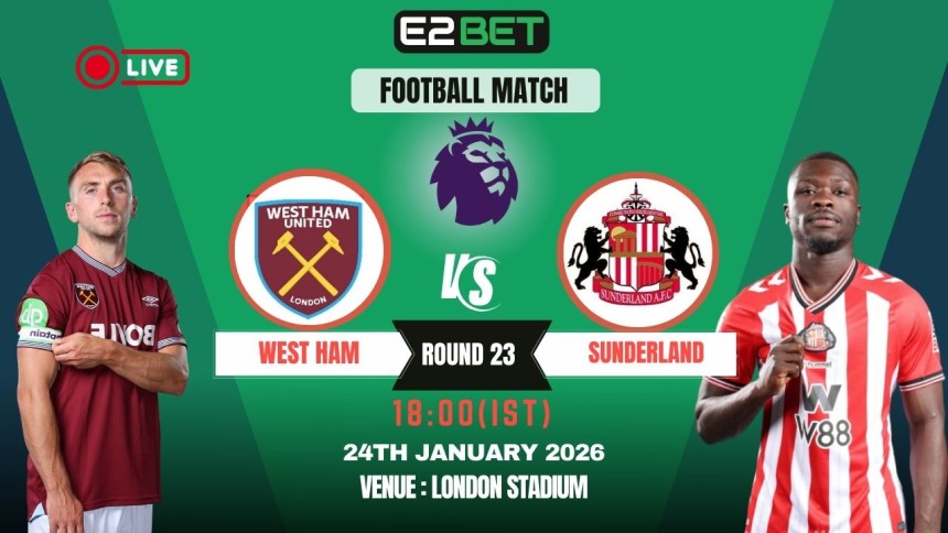 https://e2-bet.in/west-ham-vs-sunderland-prediction-round-23/