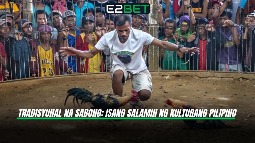 https://e2sportsph.com/tradisyunal-na-sabong-salamin-kulturang-pilipino/