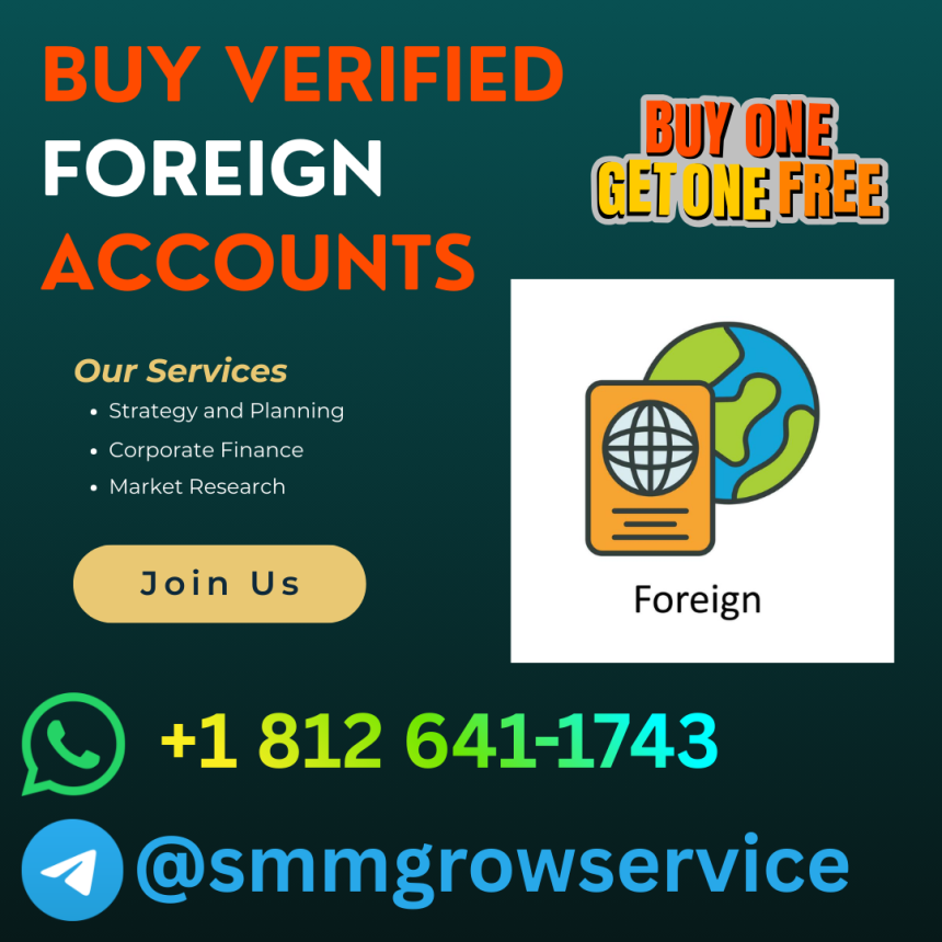 Buy Verified Foreign Accounts
