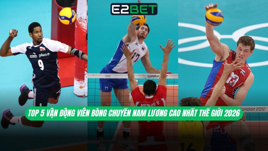 https://e28-bet.com/top-van-dong-vien-bong-chuyen-nam-luong-cao-nhat/