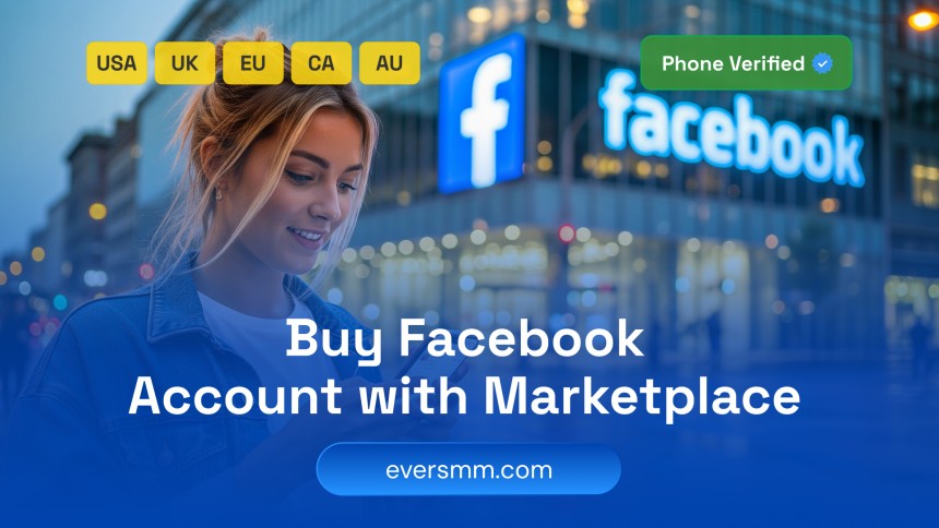 How & Where to Buy Facebook Account​ with Marketplace