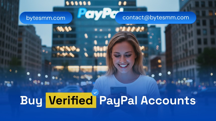Buy Verified PayPal Accounts​: How & Where