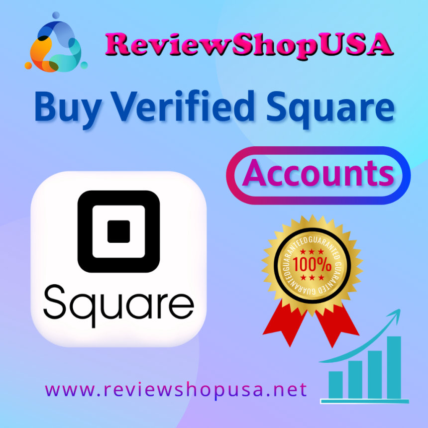Buy Verified Square Account