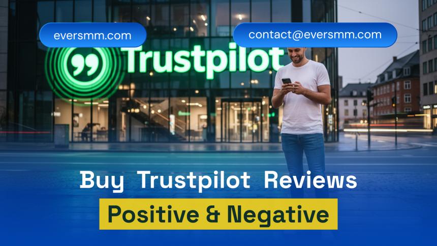 Buy Trustpilot Reviews: How & Where