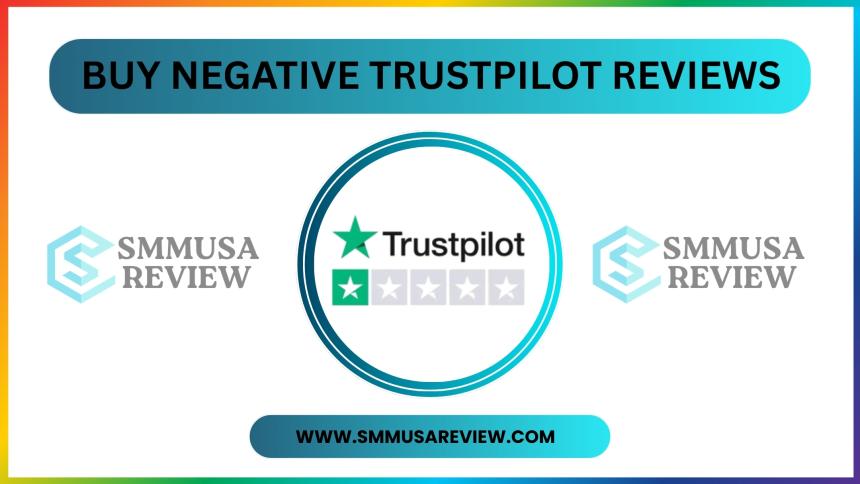 Buy Negative Trustpilot Reviews